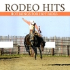 Rodeo Hits Формат: Audio CD (Jewel Case) Дистрибьюторы: ZYX Music, Концерн "Группа Союз" Германия Лицензионные товары Характеристики аудионосителей 2006 г Сборник: Импортное издание инфо 4464v.