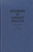 Deskbook of correct English Букинистическое издание Сохранность: Хорошая Издательство: Государственное учебно-педагогическое издательство Министерства Просвещения РСФСР, 1963 г Твердый переплет, 192 стр инфо 11709x.