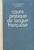 Сours pratique de langue francaise/Практический курс французского языка Часть 2 Букинистическое издание Сохранность: Хорошая Издательство: Международные отношения, 1977 г Твердый переплет, 200 стр инфо 7004s.